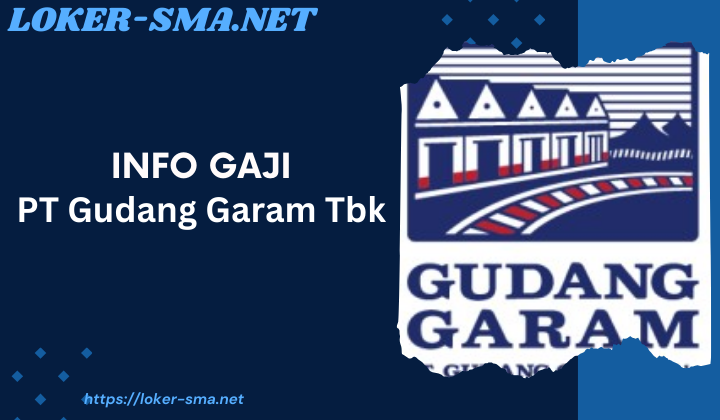 Info Gaji PT Gudang Garam Tbk