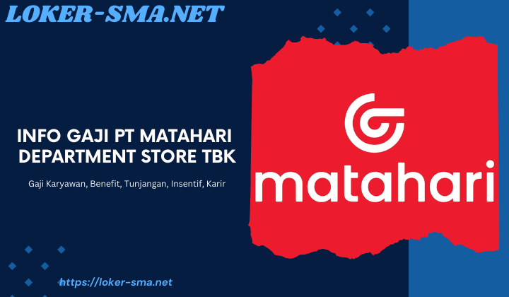 Info Gaji PT Matahari Department Store Tbk